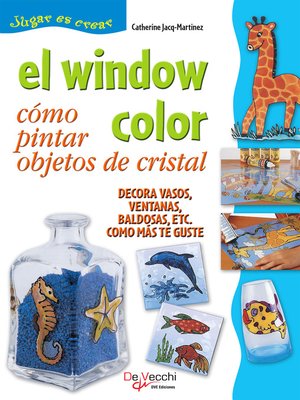 cover image of El window color. Cómo pintar objetos de cristal